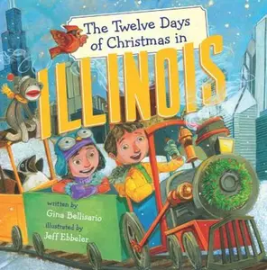 USED Book - The Twelve Days of Christmas in Illinois by Bellisario, Gina (Hardcover) - english
