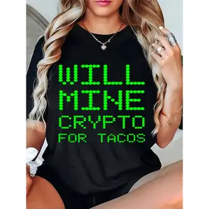 Women's "Will Mine Crypto For Tacos" Pixelated Graphic T-Shirt | Casual Streetwear for Crypto Enthusiasts & Taco Lovers, Fun Daily/Party Outfit