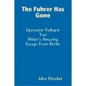 USED-The Fuhrer Has Gone by Clive Fletcher (Paperback)