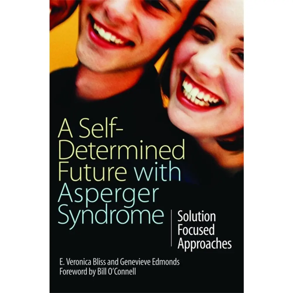 USED-A Self-Determined Future with Asperger Syndrome: Solution Focused Approaches by Bliss, E. Veronica (Paperback)