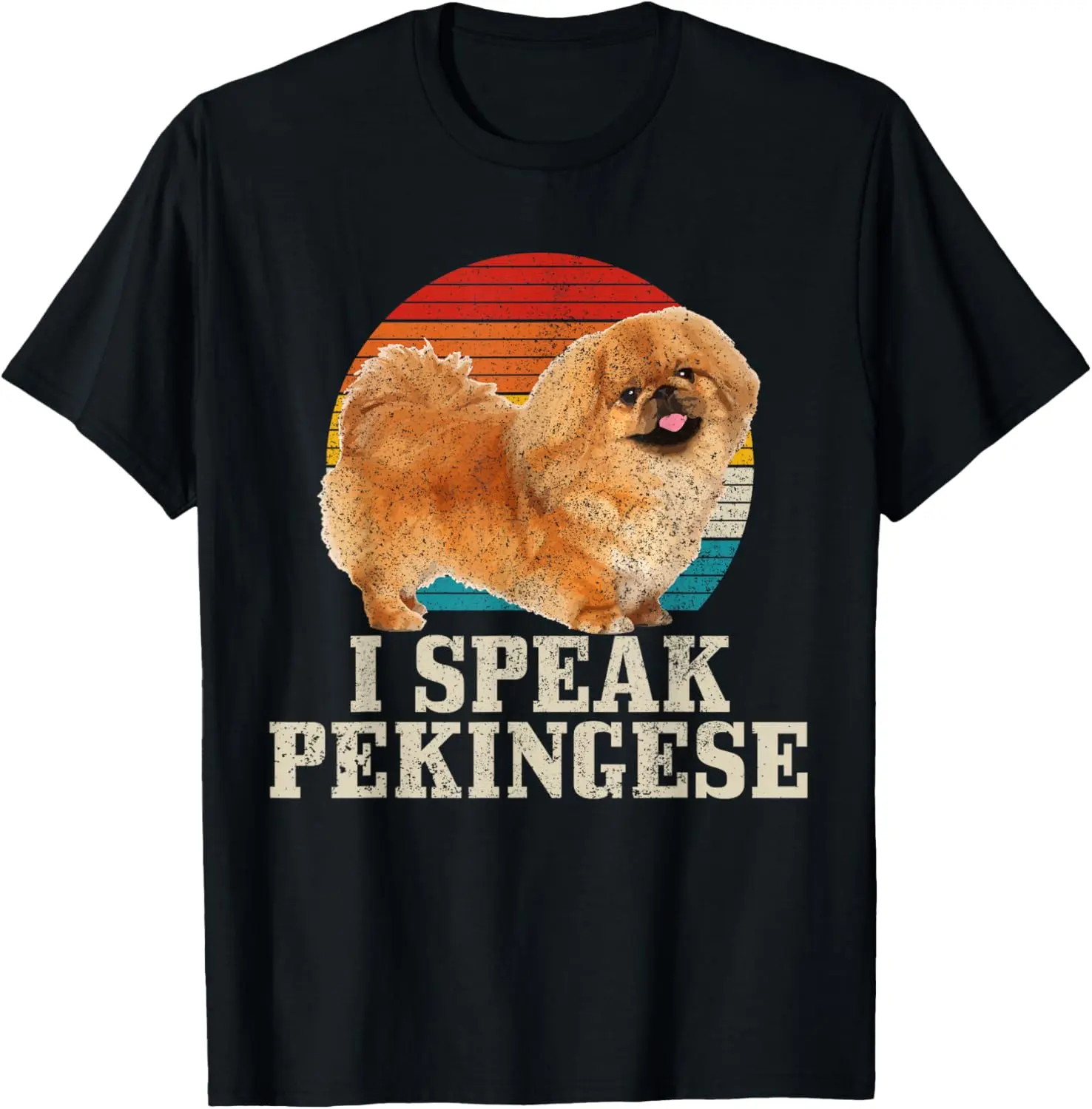 100% Cotton I Speak Pekingese Funny Vintage Dog Pekingese Mom Dad T-Shirt