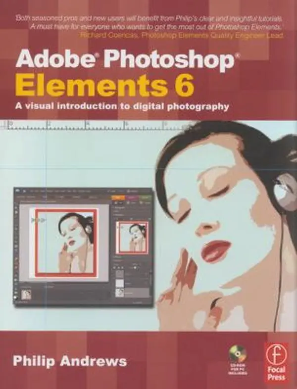 USED-Adobe Photoshop Elements 6: A Visual Introduction to Digital Photography (book with CD) by Philip Andrews (Paperback)