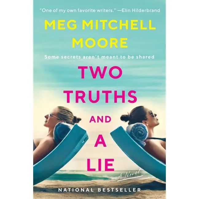 Two Truths and a Lie: A Novel by Meg Mitchell Moore [Paperback Book]