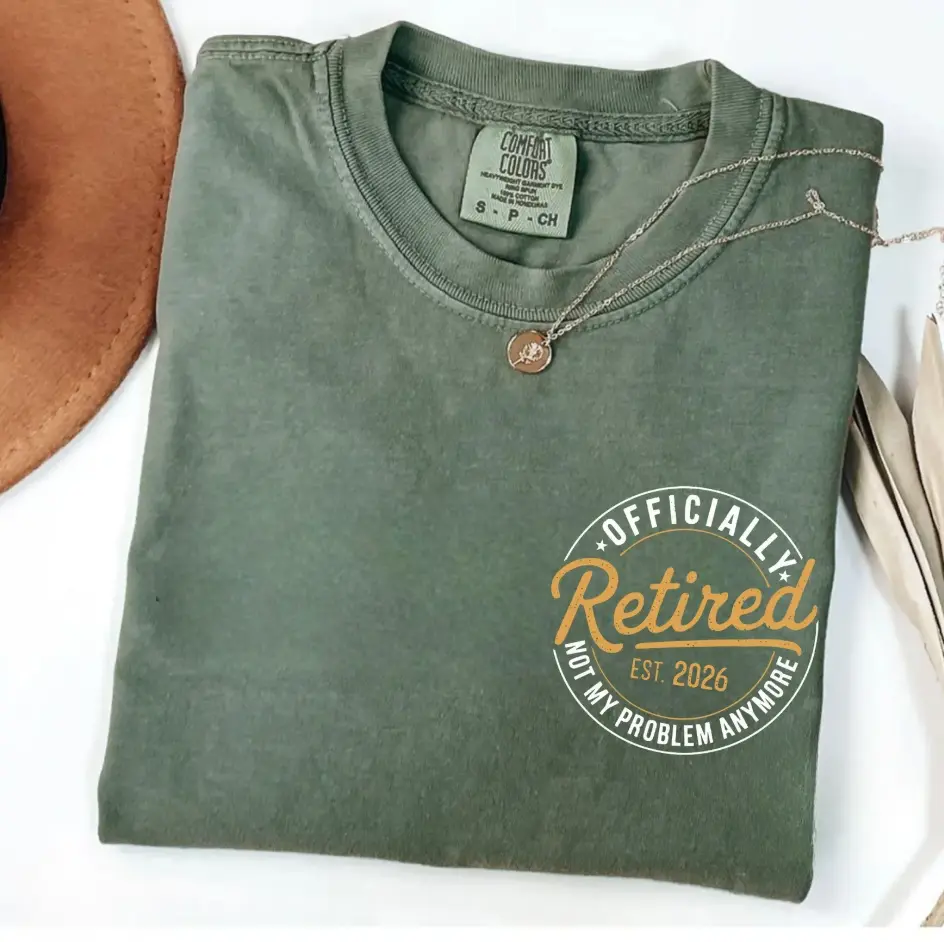 Comfort Colors Funny Retirement Shirt, Retirement Gifts for Women, Retirement Gift For Man, Teacher Retirement, Retired 2026 Shirt