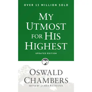 My Utmost for His Highest: Updated Language Paperback (a Daily Devotional with 366 Bible-Based Readings) -- Oswald Chambers - Paperback