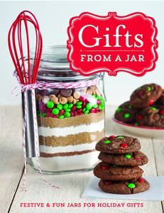 USED-Gifts From A Jar: Festive & Fun Jars For Holiday Gifts by Publications International Ltd. (Unknown)