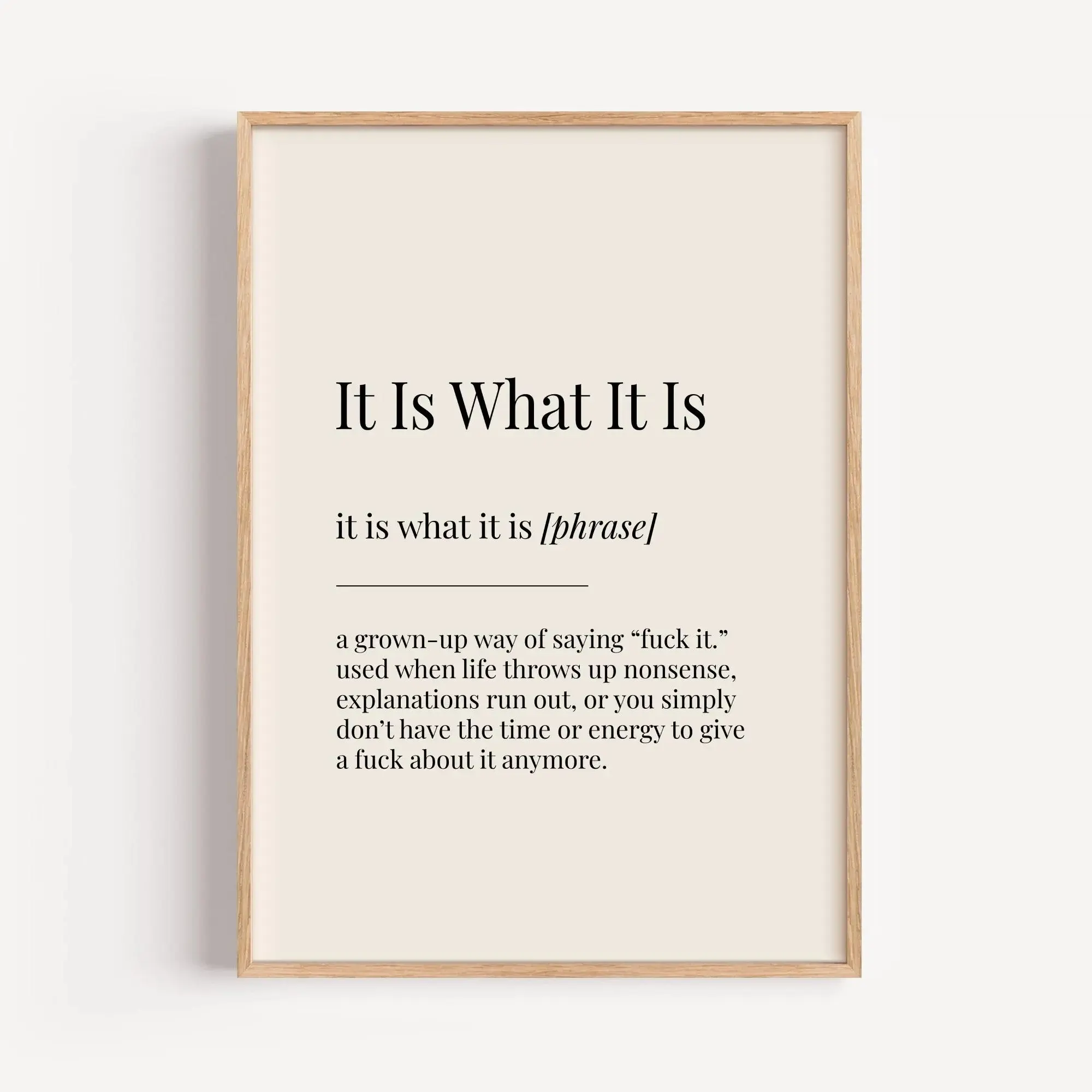 It Is What It Is Definition Print Dictionary Poster Motivational Inspirational Wall Art Funny Gift, Unique Gift For Men Frameless Fathers Day