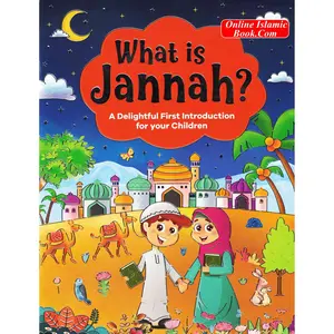 What is Jannah? By Salmah Umm Zainab