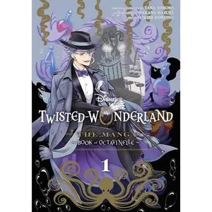 Disney Twisted-Wonderland: The Manga - Book of Octavinelle, Vol. 1 -- Yana Toboso - Paperback