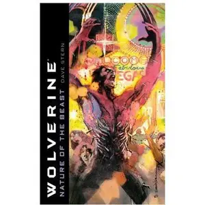 USED-Wolverine: The Nature of the Beast by Dave Stern (Unknown)