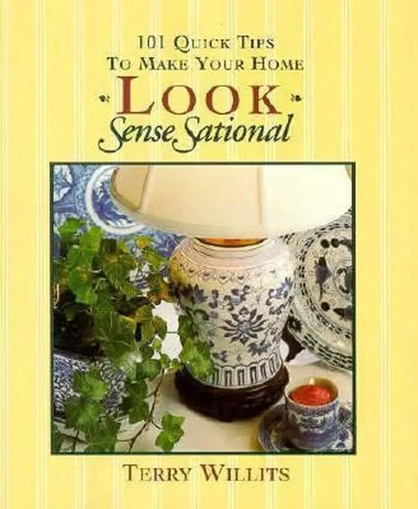 USED-101 Quick Tips to Make Your Home Look Sensesational by Terry Willits (Hardcover)
