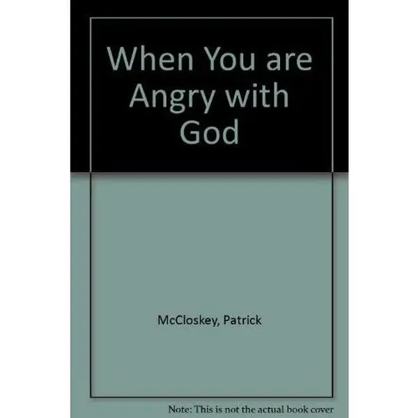 USED-When You Are Angry With God by Pat McCloskey (Paperback)