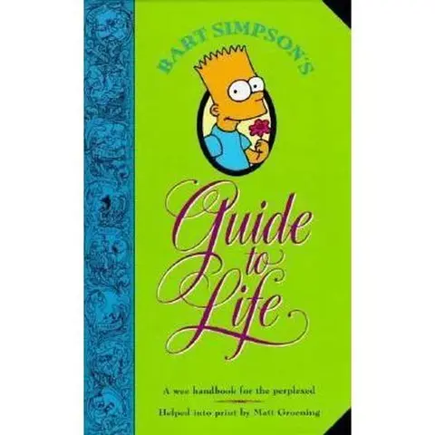 USED Book - Bart Simpson's Guide to Life: A Wee Handbook for the Perplexed by Groening, Matt (Hardcover) - english