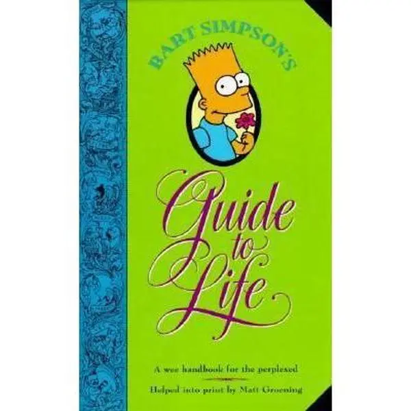 USED Book - Bart Simpson's Guide to Life: A Wee Handbook for the Perplexed by Groening, Matt (Hardcover) - english