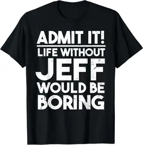 100% cotton Unisex Jeff Name Funny Jeff Personal Name T-Shirt