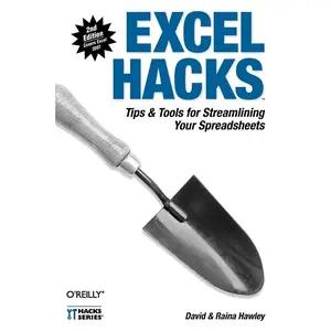 USED-Excel Hacks: Tips & Tools for Streamlining Your Spreadsheets by Hawley, David (Paperback)