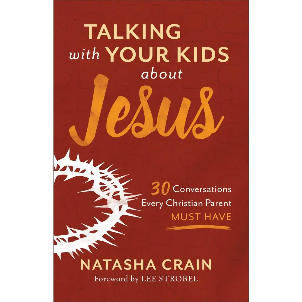 USED Book - Talking with Your Kids about Jesus: 30 Conversations Every Christian Parent Must Have by Crain, Natasha (Paperback) - english