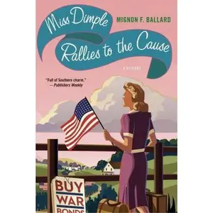 USED-Miss Dimple Rallies to the Cause by Ballard, Mignon F. (Paperback)