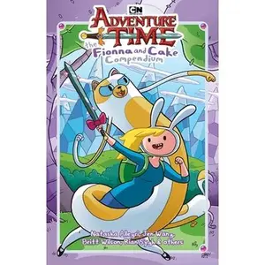 Adventure Time: The Fionna and Cake Compendium Vol. 1 -- Natasha Allegri - Paperback - [PRE-ORDER]