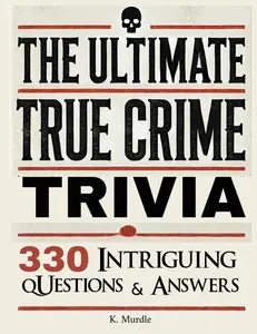 USED-Stocking Stuffers For Women: Over 330 Intriguing Serial Killers Trivia Questions and Answers by Murdle, K. (Paperback)