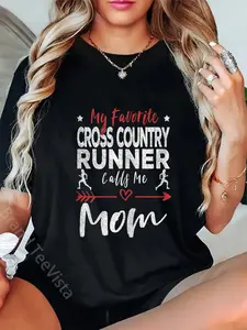 100% Cotton My Favorite Cross Country Runner Calls Me Mom Running T-Shirt