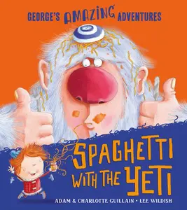 USED-Spaghetti with the Yeti by Guillain, Adam (Paperback)