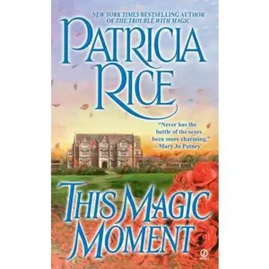 USED-This Magic Moment by Patricia Rice (Unknown)