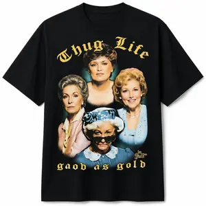 Thug Life Golden Girls Tee  'Good As Gold' Betty White Gangsta Edition | 100% Cotton Heavyweight Vintage Oversized T-Shirt
