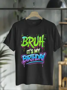 100% Cotton Bruh It's My Birthday Funny Birthday Boy Teen Gamer Meme T-Shirt