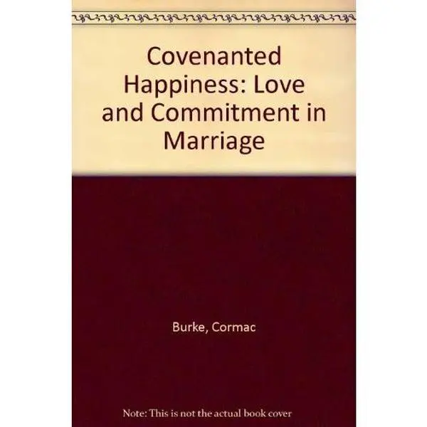 USED Book - Covenanted Happiness: Love and Commitment in Marriage by Cormac Burke (Paperback) - english