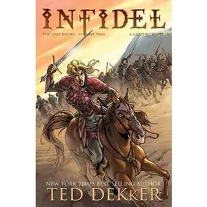 USED-Infidel 2: The Lost Books by Ted Dekker (Paperback)