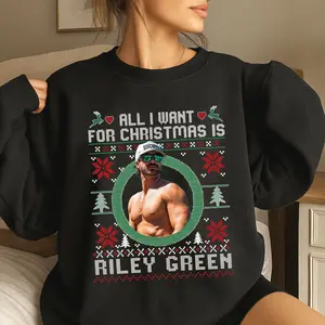 All I Want For Christmas Riley Green Sweatshirt, Country Music Shirt, Concert Outfit, Gift For Fan, Country Hoodie, Unisex Sweater Pullover Tee tour merch