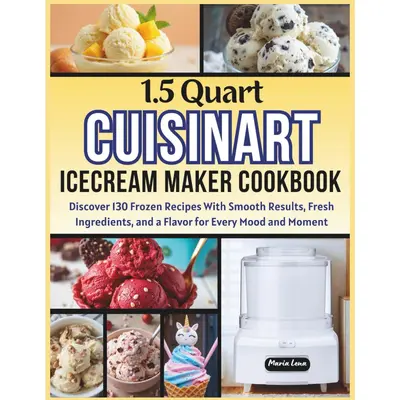 Gelato Cuisinart Ice Cream Machine Recipes Homemade Ice Cream