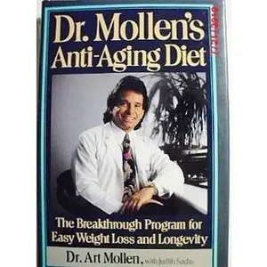 USED-Dr. Mollen's Anti-aging Diet by Art Mollen (Hardcover)