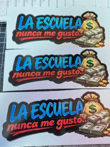 La Escuela Nunca Me Gusto Vinyl Car Sticker Adhesive Decal Easy Application Quick Customization