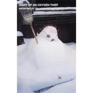 USED-Diary Of An Oxygen Thief by Anonyme (Paperback)