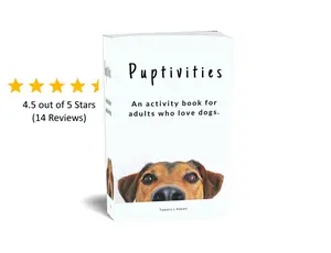 Puptivities An Adult Activity Book For Dog Lovers Featuring 75 Fun Brain Teasers And Engaging Puzzles Perfect Gift For Dog Enthusiasts