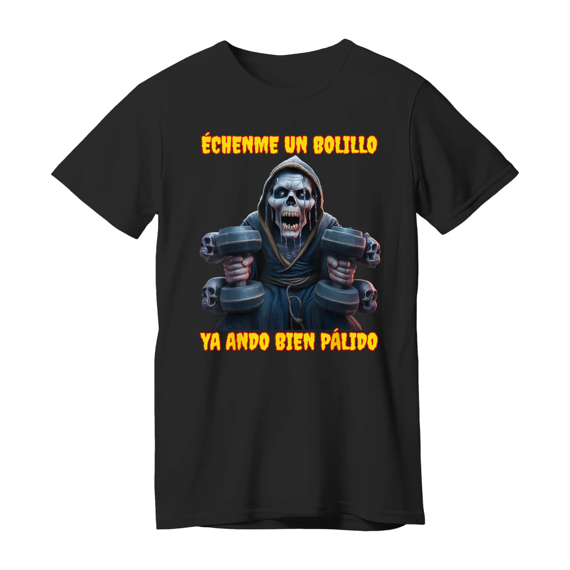 Echenme un bolillo ya ando bien palido_ Calacas chidas gym T-shirt Unisex Heavy Cotton