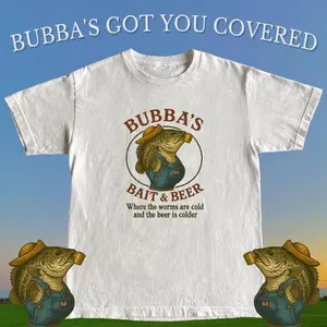 BUBBA'S BAIT & BEER, Fashion Cotton, Full Colors, Full Sizes, For Men, For Women,men gifts