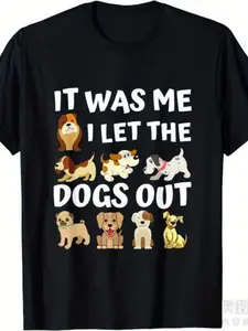 Dog Lover Gift - It was Me I let the Dogs Out - Funny Dog T-ShirtSame style for men and women  summer short-sleeved printed T-shirt pure cotton 220G