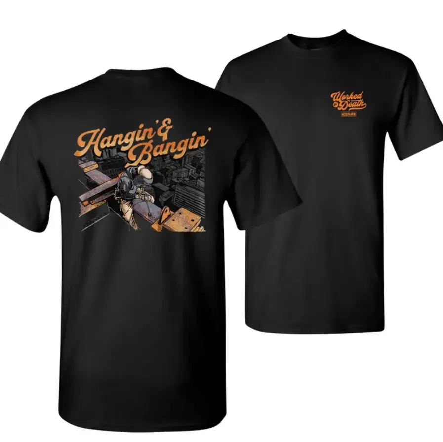 Hangin and Bangin Ironworker Graphic Tee, High Steel Construction T-Shirt, Blue Collar Workers, Gift For Him Husband, Full Size, Full Color