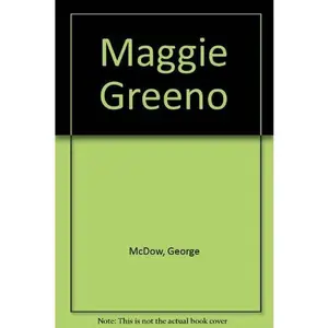USED Book - Maggie Greeno by George McDow (Paperback) - english