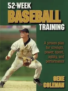 USED-52-Week Baseball Training by A. Eugene Coleman (Paperback)