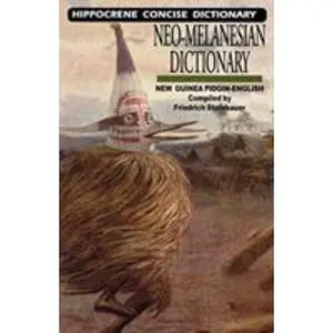 USED-Neo-Melanesian-English Concise Dictionary: New Guinea Pidgin-English by Steinbauer, Friedrich (Paperback)
