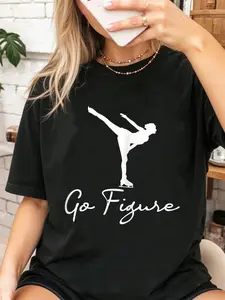 100% Cotton Go Figure - Woman Girl Ice Skating Skates Dancing T-Shirt graphic shirt women