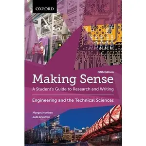 USED Book - Making Sense in Engineering and the Technical Sciences: A Student's Guide to Research and Writing by Northey, Margot (Paperback) - english