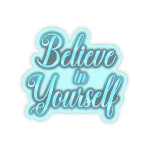 Believe in Yourself Sticker - Vinyl Decorative Sticker for Home Decor, 6" x 6" Tiles Sticker Ornaments