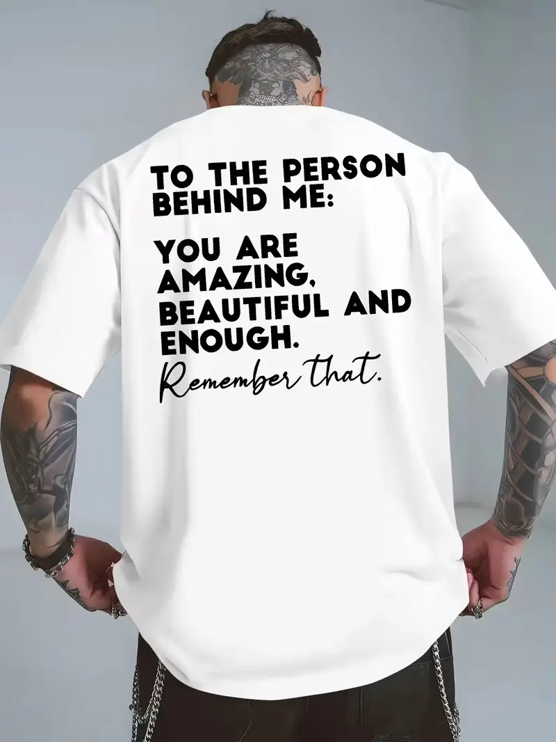 Streetwear Soft Cotton T-shirt with "To The Person Behind Me" Positive Words Back Print, Unisex Shortsleeve Inspirational Tee