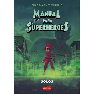 Manual para superhéroes 3: Solos (cómic) (Superhero Handbook 3: Alone (comic boo: (Superhero Handbook 3: Alone (comic book) – Spanish Edition) by Elias Våhlund [Paperback Book]
