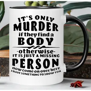 [True Crime Mug] Humorous True Crime Ceramic Coffee Mug |   "It's Only Murder" Insulated Reusable Mug for Hot & Cold Drinks, Hand-Wash Only, White with Black Lettering - Perfect Gift for Crime Show Fans & Coffee Lovers